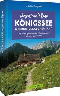 Bild vom Artikel Vergessene Pfade Königssee und Berchtesgadener Land vom Autor Joachim Burghardt