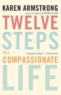 Produktbild: Twelve Steps to a Compassionate Life