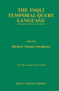 Produktbild: The TSQL2 Temporal Query Language