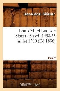 Produktbild: Louis XII et Ludovic Sforza