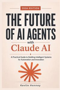 Produktbild: The Future of AI Agents with Claude AI