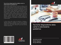 Produktbild: Tecniche diagnostiche della carie in odontoiatria pediatrica