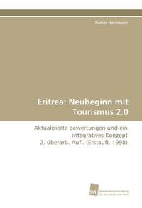 Produktbild: Hartmann, R: Eritrea: Neubeginn mit Tourismus 2.0