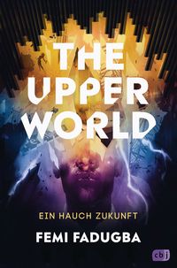 Produktbild: The Upper World &ndash; Ein Hauch Zukunft