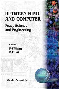 Produktbild: Between Mind and Computer: Fuzzy Science and Engineering
