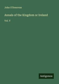 Produktbild: Annals of the Kingdom or Ireland