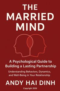Produktbild: The Married Mind: A Psychological Guide to Building a Lasting Partnership