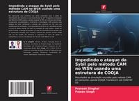 Produktbild: Impedindo o ataque da Sybil pelo m&eacute;todo CAM no WSN usando uma estrutura de COOJA