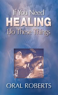 Produktbild: If You Need Healing Do These Things