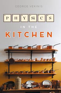 Bild vom Artikel Physics in the Kitchen vom Autor George Vekinis