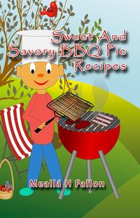 Produktbild: Sweet And Savory BBQ Pie Recipes
