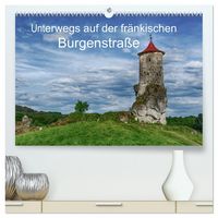 Produktbild: Unterwegs auf der fr&auml;nkischen Burgenstra&szlig;e (hochwertiger Premium Wandkalender 2026 DIN A2 quer), Kunstdruck in Hochglanz
