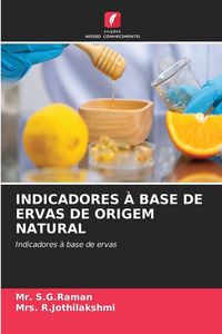 Produktbild: INDICADORES &Agrave; BASE DE ERVAS DE ORIGEM NATURAL