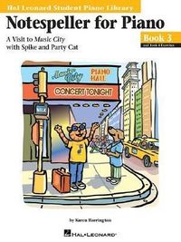 Produktbild: Notespeller for Piano, Book 3: A Visit to Music City with Spike and Party Cat