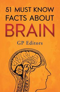 Produktbild: 51 Must Know Facts About Brain