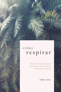 Produktbild: C&oacute;mo respirar