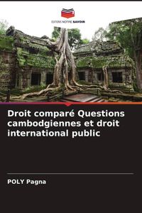 Produktbild: Droit compar&eacute; Questions cambodgiennes et droit international public
