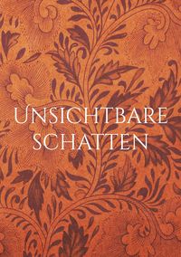 Produktbild: Unsichtbare Schatten