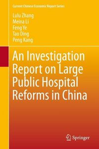Produktbild: An Investigation Report on Large Public Hospital Reforms in China