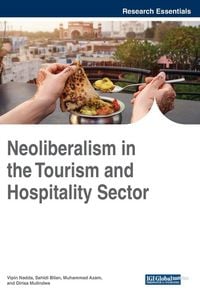Produktbild: Neoliberalism in the Tourism and Hospitality Sector