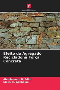 Produktbild: Efeito do Agregado Recicladona For&ccedil;a Concreta