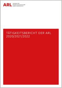 Produktbild: T&auml;tigkeitsbericht der ARL 2020/2021/2022