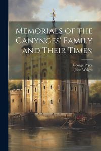 Produktbild: Memorials of the Canynges' Family and Their Times;