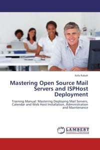 Produktbild: Rabah, K: Mastering Open Source Mail Servers and ISPHost Dep