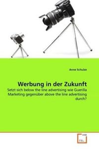 Produktbild: Schulze, A: Werbung in der Zukunft