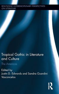 Produktbild: Tropical Gothic in Literature and Culture