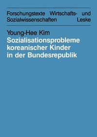 Produktbild: Sozialisationsprobleme koreanischer Kinder in der Bundesrepublik Deutschland