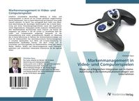 Produktbild: Markenmanagement in Video- und Computerspielen