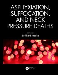 Produktbild: Asphyxiation, Suffocation, and Neck Pressure Deaths