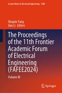 Produktbild: The Proceedings of the 11th Frontier Academic Forum of Electrical Engineering (FAFEE2024)