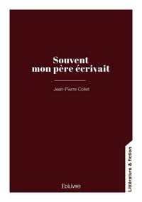Produktbild: Souvent mon p&egrave;re &eacute;crivait
