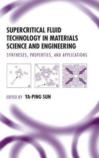 Produktbild: Supercritical Fluid Technology in Materials Science and Engineering