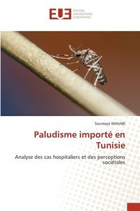 Produktbild: Paludisme import&eacute; en Tunisie
