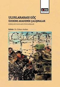 Produktbild: Uluslararasi G&ouml;c &Uuml;zerine Akademik Calismalar