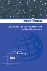 Produktbild: Die Effizienz von Security Monitoring und Log Management
