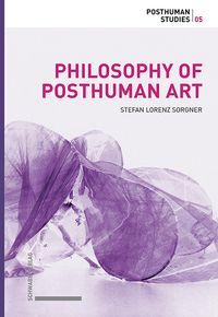 Produktbild: Sorgner, S: Philosophy of Posthuman Art