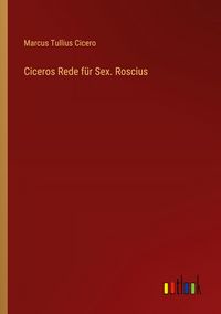 Produktbild: Ciceros Rede f&uuml;r Sex. Roscius