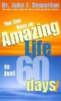 Produktbild: You Can Have An Amazing Life In Just 60 Days