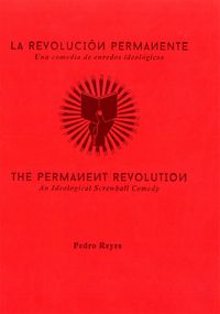 Produktbild: La revoluci&oacute;n permanente : una comedia de enredos ideol&oacute;gicos