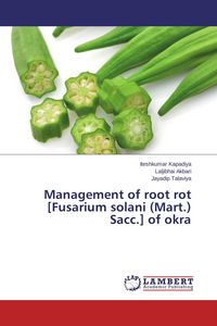 Produktbild: Management of root rot [Fusarium solani (Mart.) Sacc.] of okra