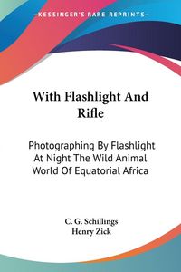 Produktbild: Schillings, C: With Flashlight And Rifle