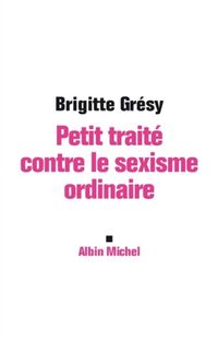 Produktbild: Petit Traite Contre Le Sexisme Ordinaire