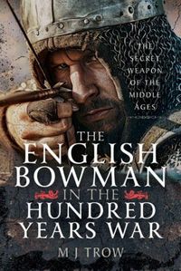Produktbild: The English Bowman in the Hundred Years War