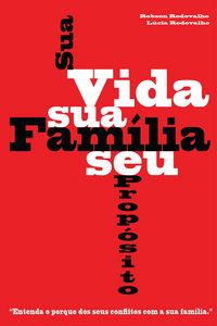 Produktbild: Sua vida, sua fam&iacute;lia, seu prop&oacute;sito