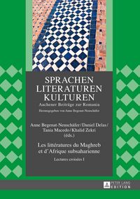 Produktbild: Les litt&eacute;ratures du Maghreb et d&rsquo;Afrique subsaharienne