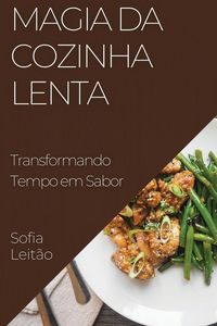 Produktbild: Magia da Cozinha Lenta
